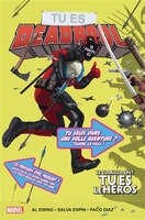 Tu es deadpool: le comic dont tu es le..