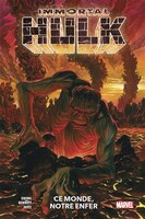 Immortal hulk t03 -ce monde, notre enfer