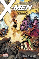 X-men gold t02 -mojo planetaire