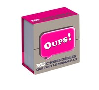 OUPS 365 CHOSES DEBILES