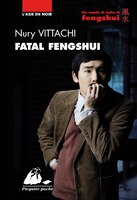 Fatal fengshui [nouvelle édition]