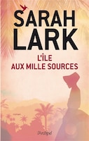 L'ile Aux Mille Sources