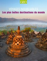 Les plus belles destinations Voyages inoubliables