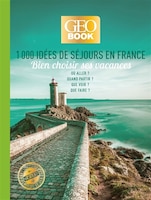 Geobook : 1000 Idees De Sejours En France - Edition Collector