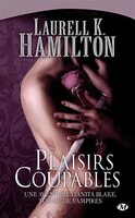 Anita Blake 1: Plaisirs Coupables