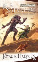 Royaumes oubliés Légende De Drizzt tome 6 Le Joyau Du Halfelin