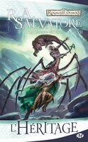 Royaumes oubliés Légende De Drizzt tome 7 L'Héritage