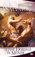 Royaumes oubliés Légende de Drizzt tome 12 L'épine dorsale du monde