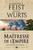 Trilogie de l'empire tome 3 maîtresse de l'empire