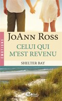 Shelter bay t 1 Celui qui m'est revenu