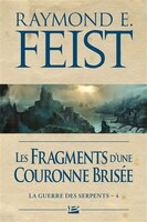 La guerre des serpents tome 4 les fragments d'une couronne