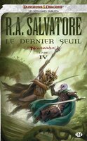 Royaumes Oubliés Neverwinter tome 4 Le dernier seuil