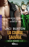 Wild Riders tome 2 La Course sauvage