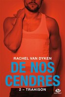 De nos cendres T 2  Trahison