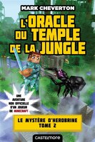 Le mystère de Herobrine tome 2 L'oracle du temple de la jungle: Minecraft