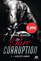 Pure Corruption TOME 1 Vice et Vertu