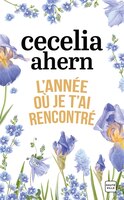 L'ANNÉE OÙ JE T'AI RENCONTRÉ