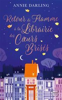 RETOUR DE FLAMME À LA LIBRAIRIE DES COEURS BRISÉS