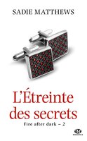 L'étreinte des secrets Fire after dark t2