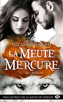La meute Mercure Tome 5 Eli Axton