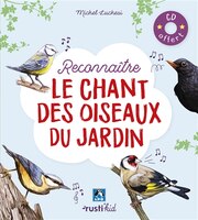 Reconnaître le chant des oiseaux du jardin + CD