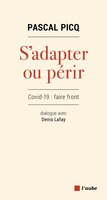 S'adapter ou périr : Covid-19 : faire front