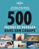 500 façons de voyager dans son canapé