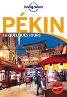 Pékin en quelques jours  3e ed Lonely Planet