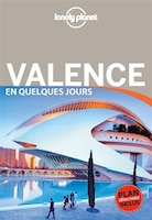 Valence en quelques jours  3e ed  Lonely Planet