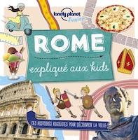 ROME EXPLIQUÉ AUX KIDS