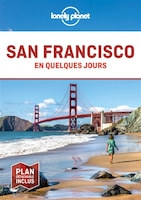 SAN FRANCISCO EN QUELQUES JOURS