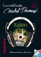 La méthode Michel Thomas Italien débutant