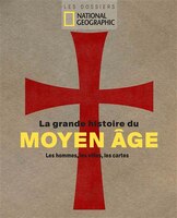 LA GRANDE HISTOIRE DU MOYEN-ÂGE