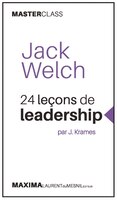 Jack Welch 24 lecons de leadership