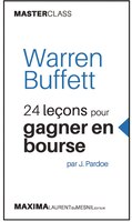Warren Buffett: 24 lecons pour gagner..