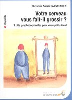Votre cerveau vous fait-il grossir?