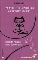 121 astuces de sophrologie et autres petits bonheurs