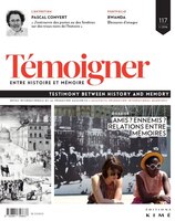 Témoigner entre histoire et mémoire, no 117