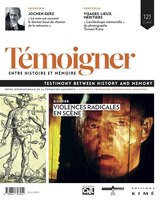 Témoigner entre histoire & mémoire, no 121