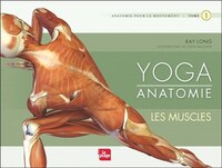 Yoga anatomie t1 Les muscles