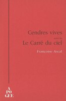 Cendres vives - Carré du ciel (Le)
