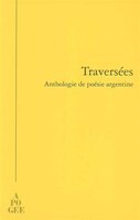 Traversées: anthologie de poésie argentine