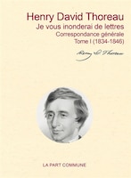 CORRESPONDANCE GÉNÉRALE TOME 1 Je vous inonderai de lettres