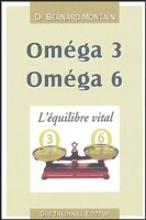 Omega 3 Omega 6 Equilibre Vital