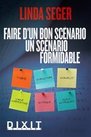 Faire D'un Bon Scénario Un Scénario Formidable N.e.