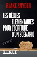 Les Règles Élémentaires Pour L'écriture D'un Scénario N.e.