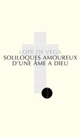 Soliloques amoureux d'une âme à Dieu [bilingue]