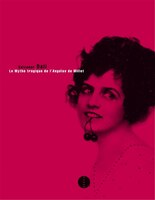 Mythe tragique de l'Angélus de Millet (Le)