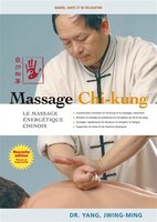 Massage Chi-kung : Le massage énergétique chinois