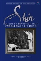 Shin : Éthique et tradition dans l'arbitrage en judo